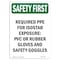 Signmission OSHA Sign, Required PPE For Isostab Exposure, 10in X 7in Rigid Plastic, 7" W, 10" H, Portrait OS-SF-P-710-V-11228 - alternate 1